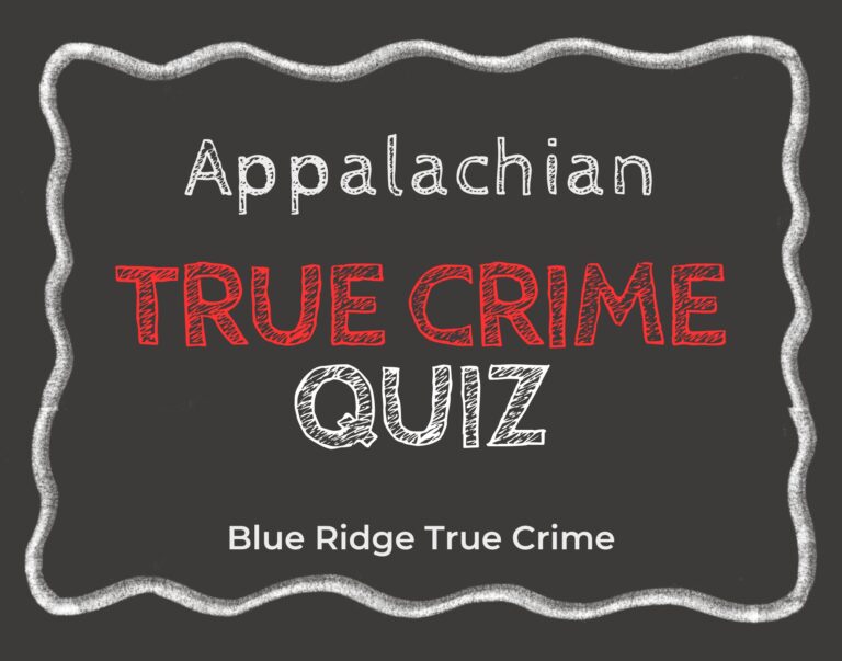 Chalkboard which reads Appalachian True Crime Quiz